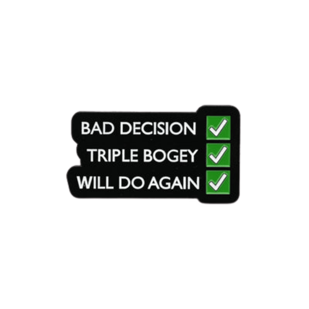 Pin - Bad Decisions